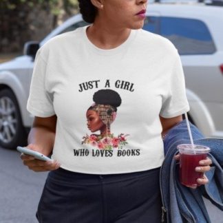 Just a Girl Who Loves Books T-Shirt